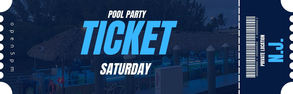 POOL PARTY SATURDAY Tickets $40